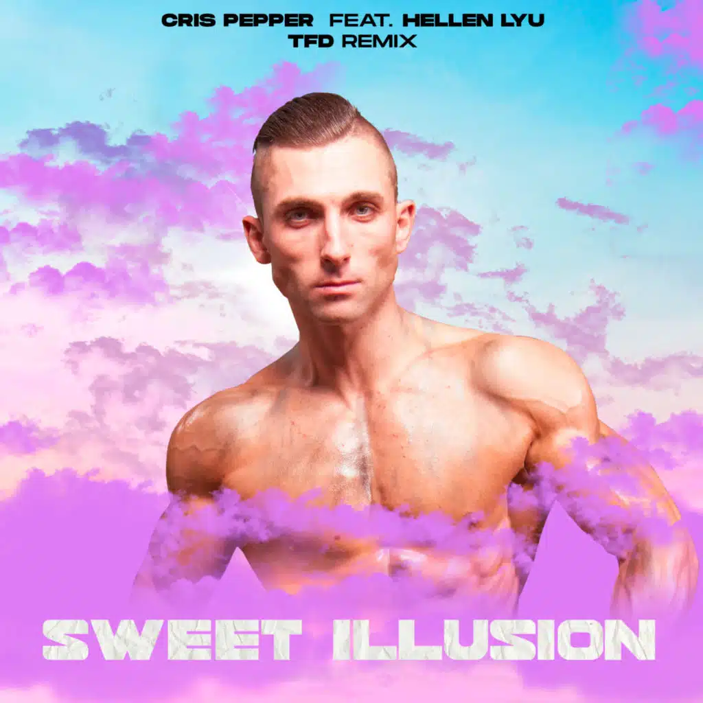 Sweet Illusion (TFD Remix Radio Edit) [feat. Hellen Lyu]