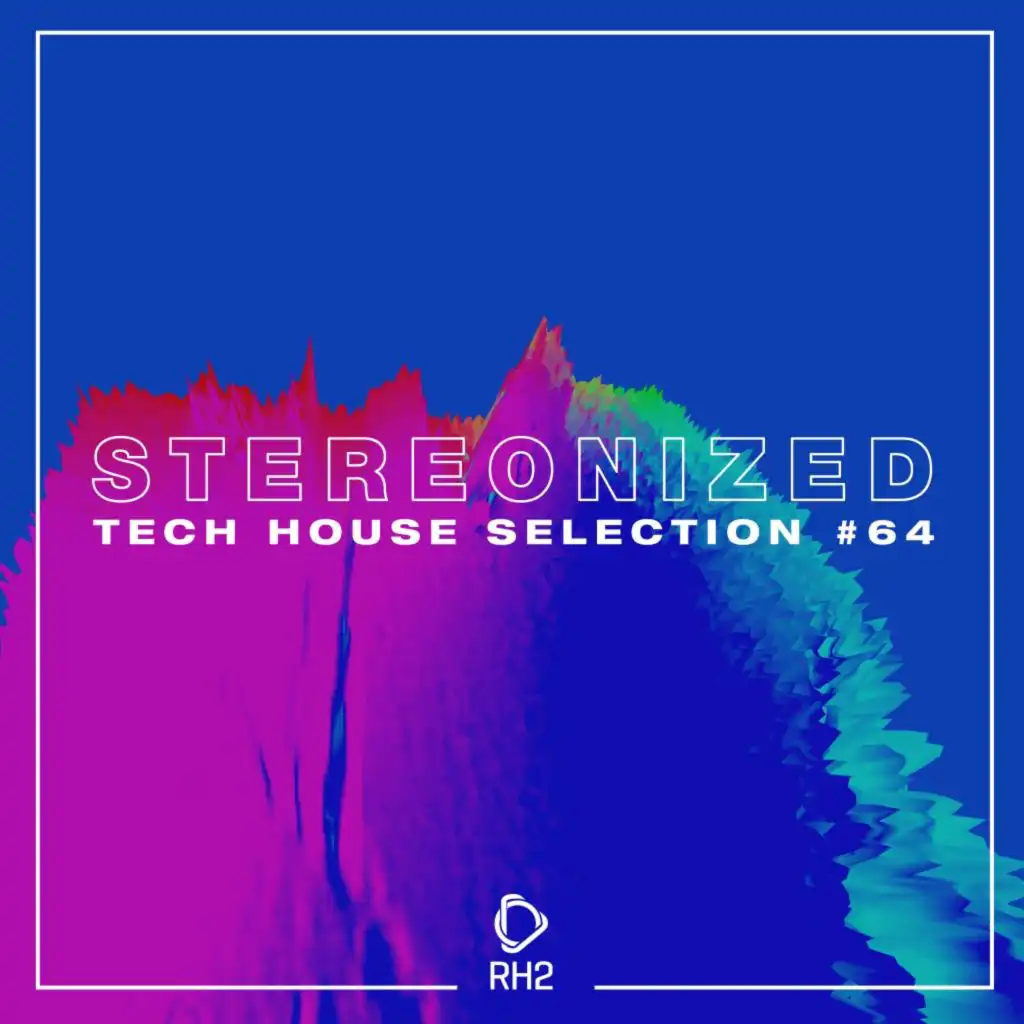 Stereonized: Tech House Selection, Vol. 64