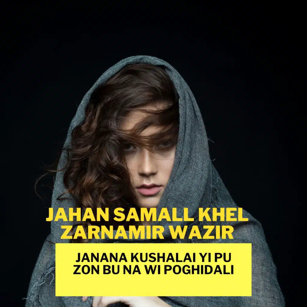 Jahan Samall Khel & Zarnamir Wazir