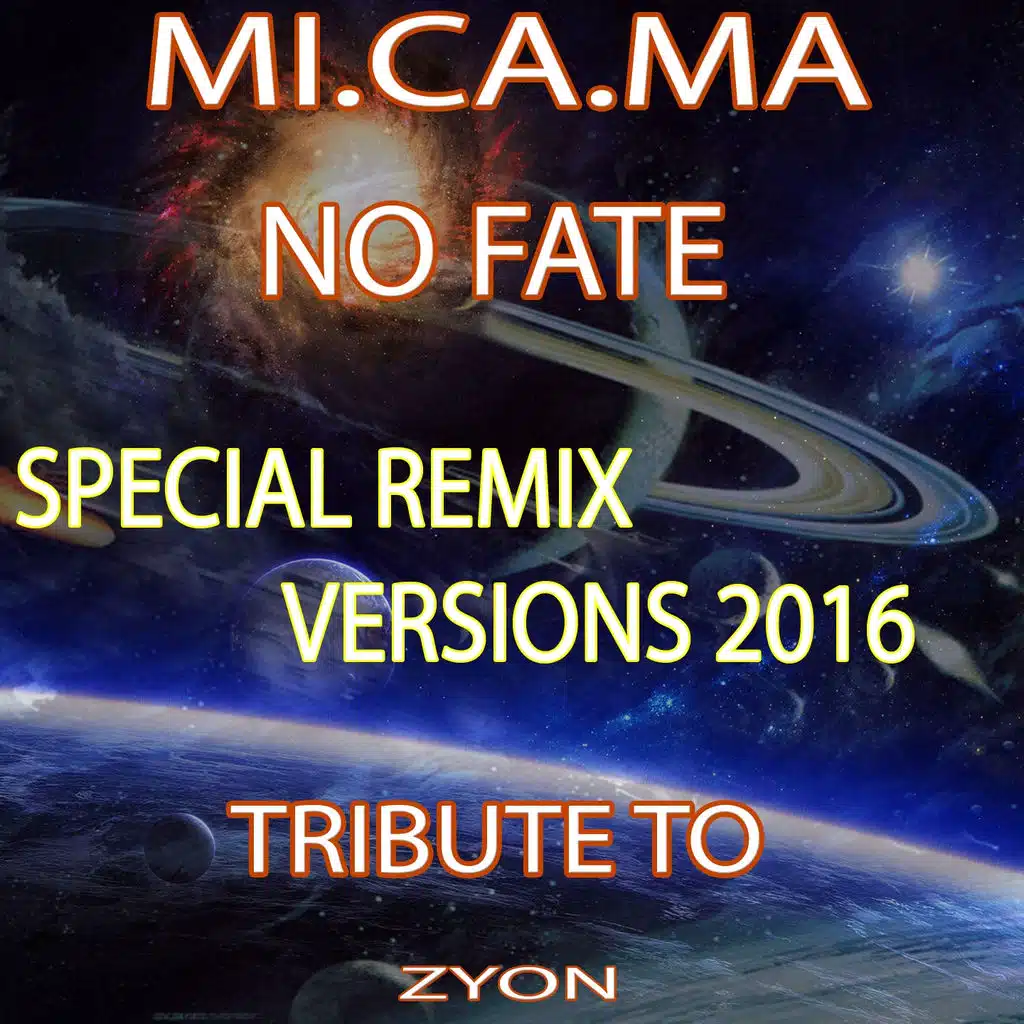 No Fate (Special Dance Remix 2016 Tribute to Zyon)