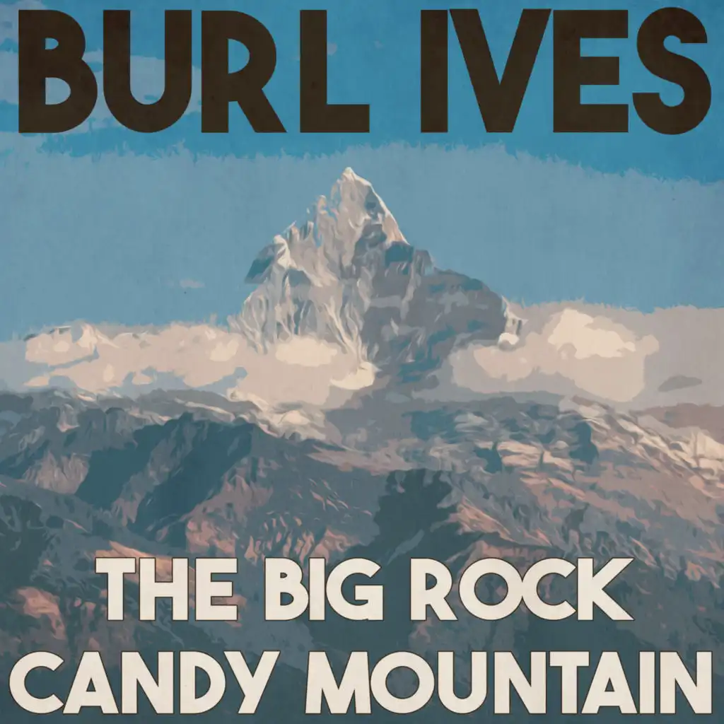 The Big Rock Candy Mountain (Remastered 2014)