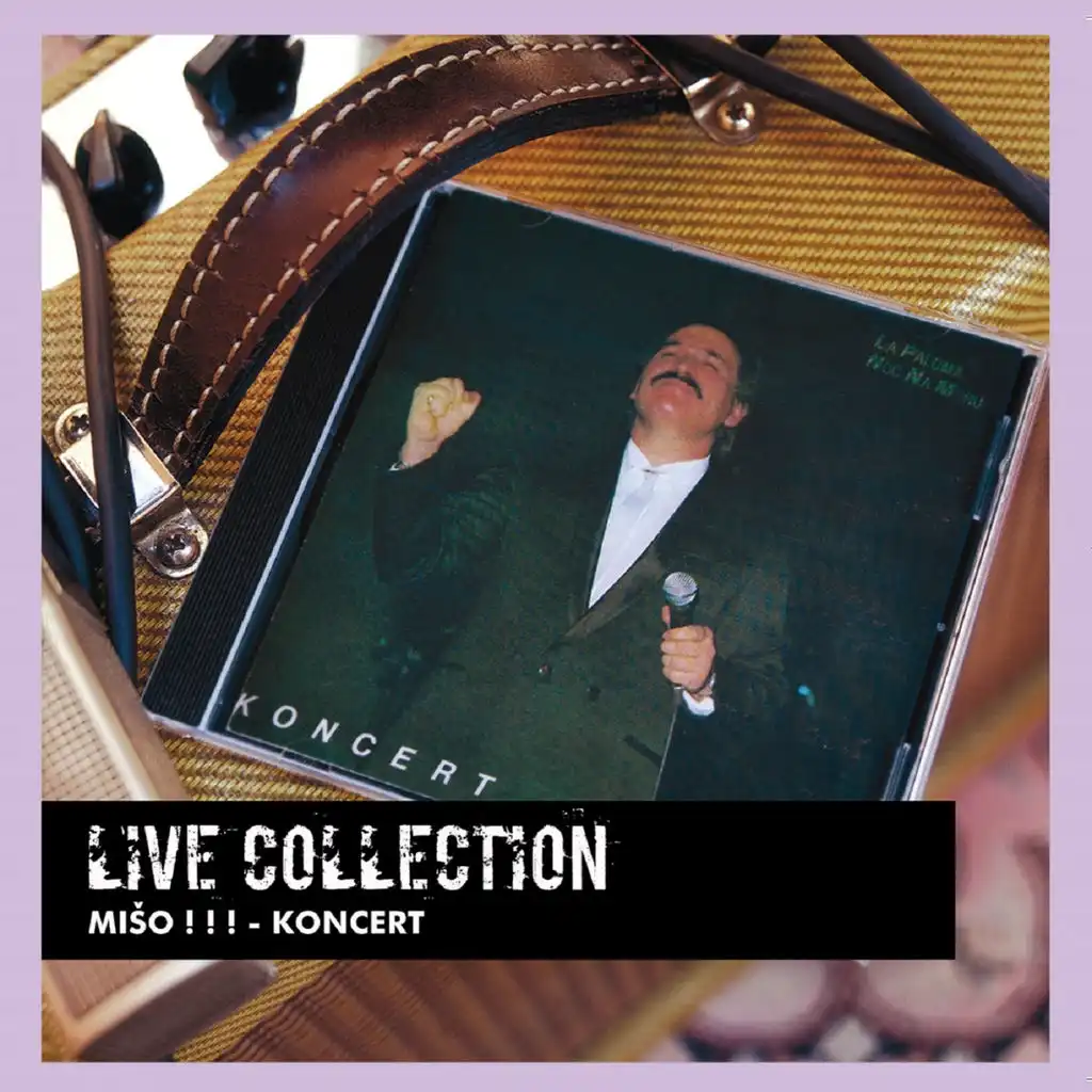 Live Collection: Mišo!!! (Koncert) (Live)