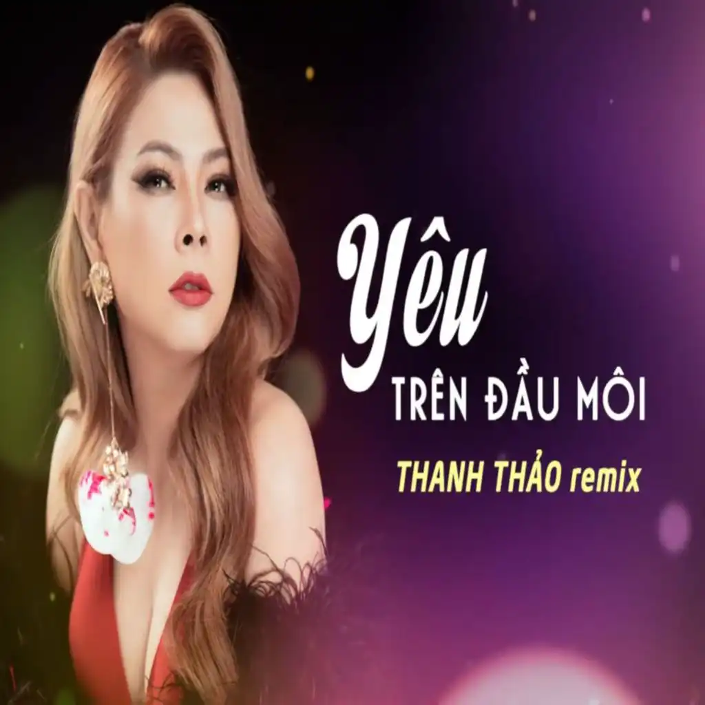 Yêu Trên Đầu Môi (Remix)