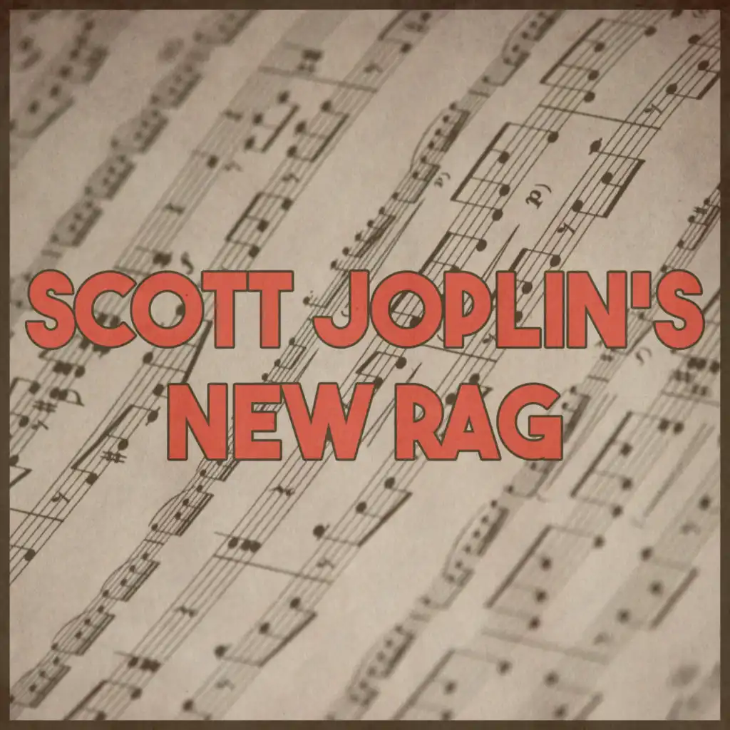 Scott Joplin's New Rag (Remastered 2014)