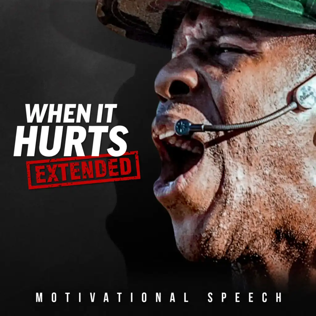 When It Hurts (Motivational Speeches) [Extended]