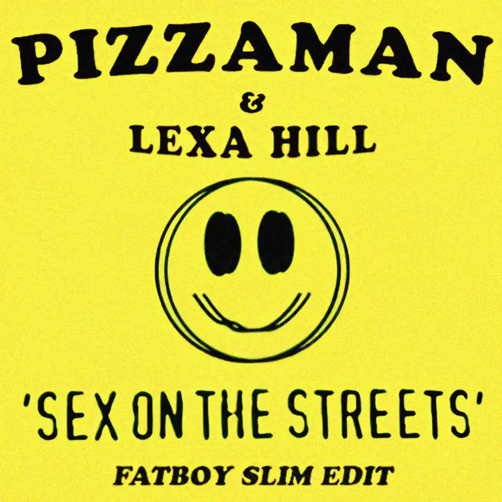 Sex on the Streets (Fatboy Slim Edit)