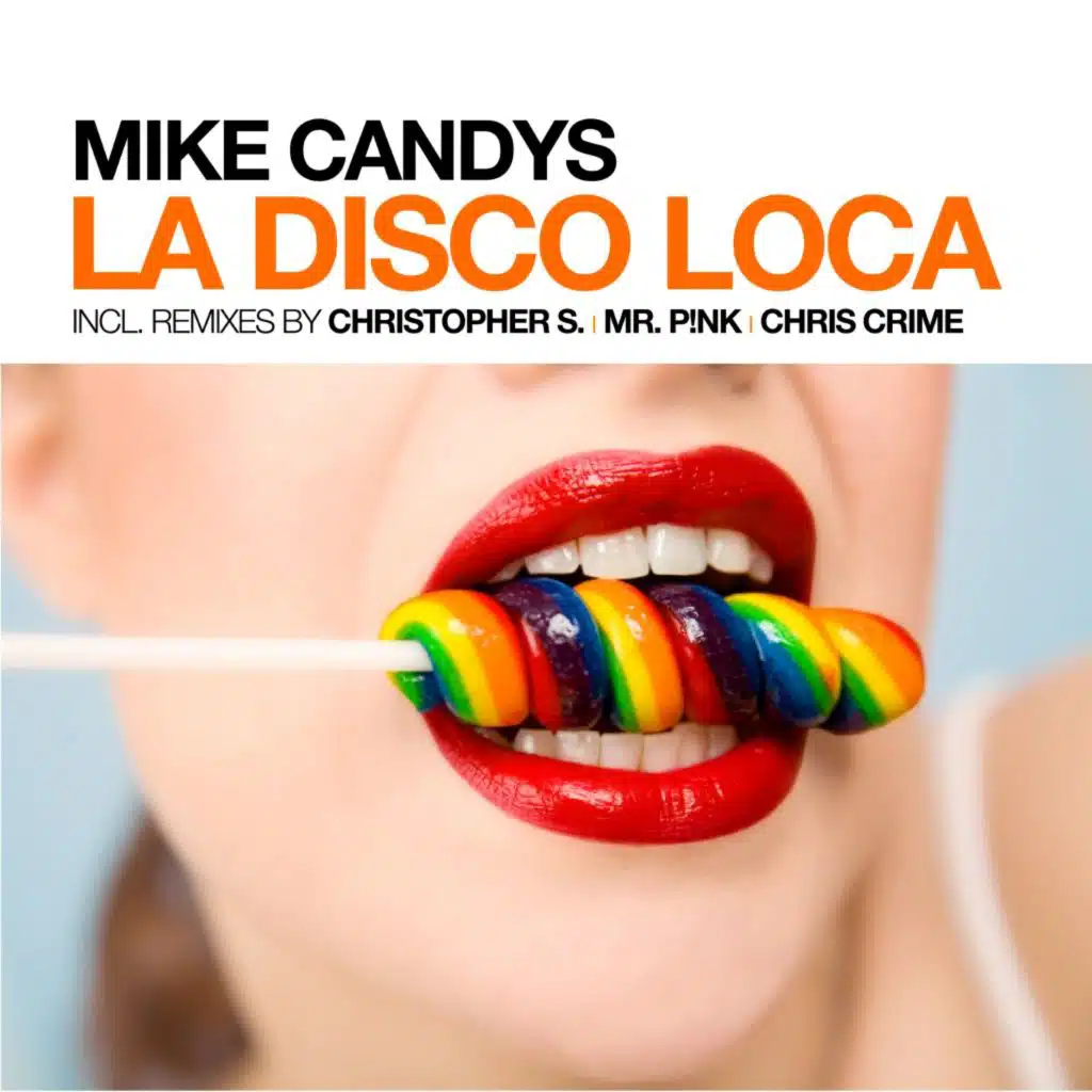La Disco Loca (Christopher S & Mike Candys Remix)