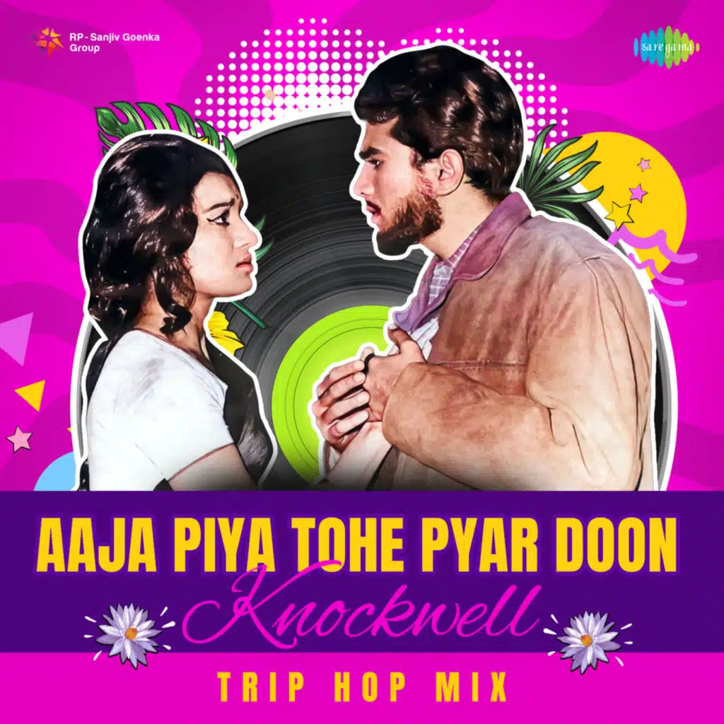 Aaja Piya Tohe Pyar Doon (Knockwell Trip Hop Mix)