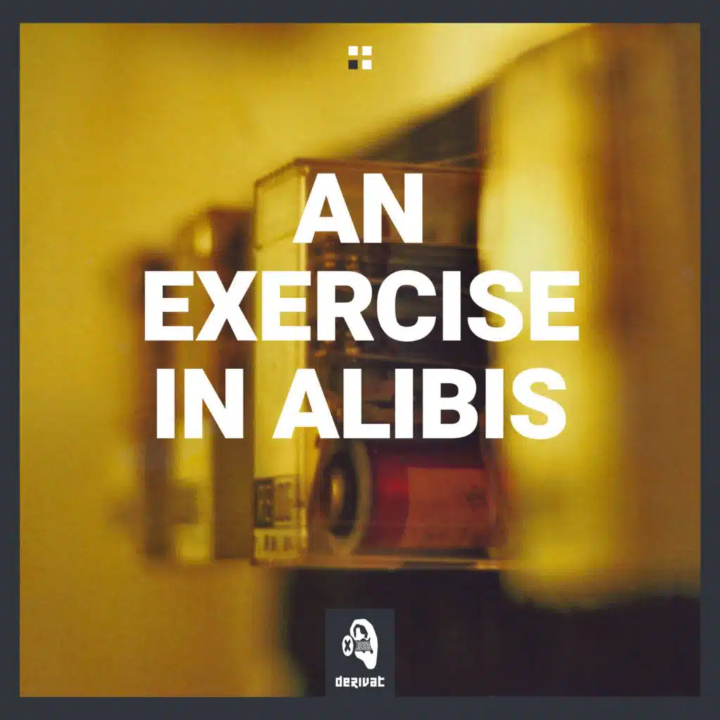 An Exercise In Alibies