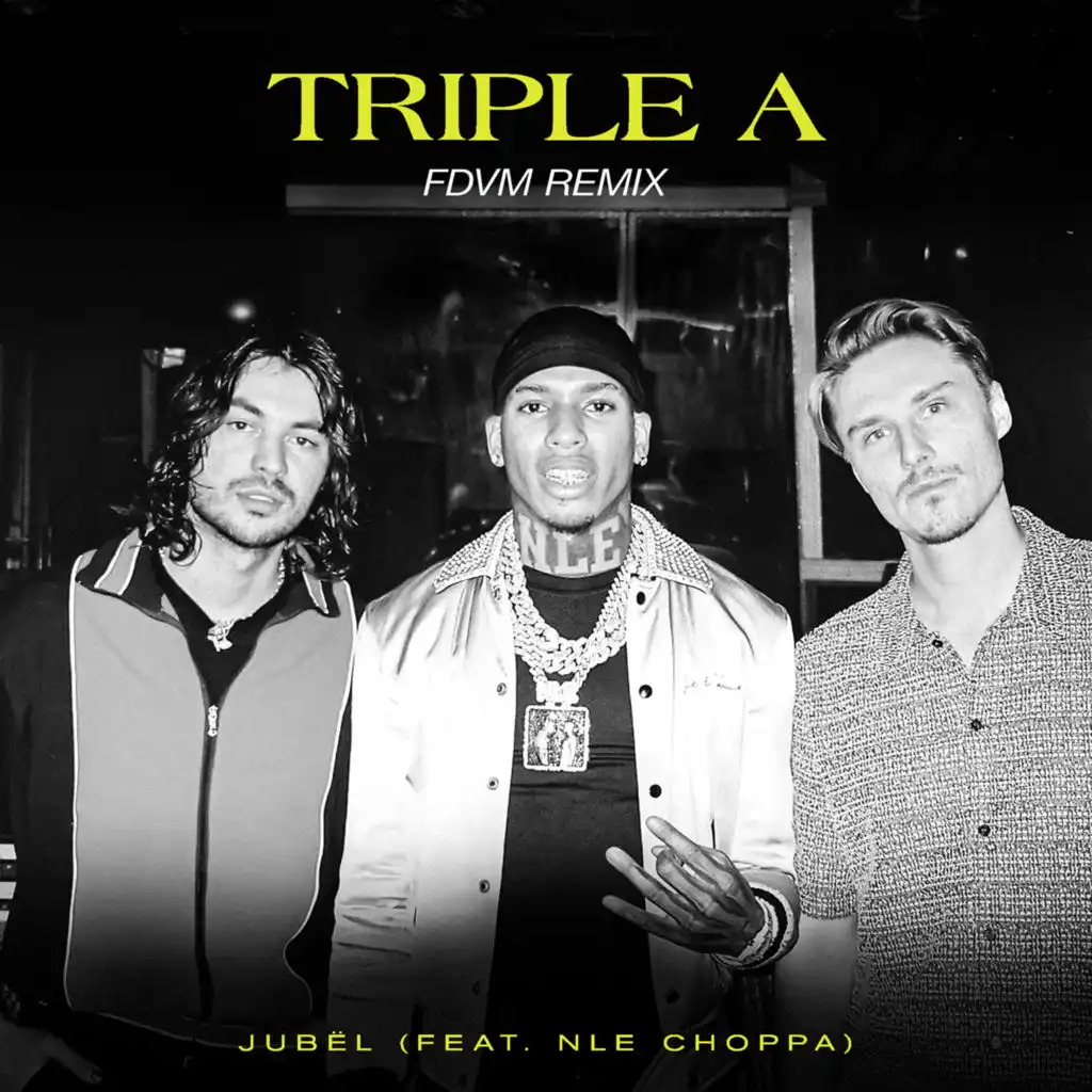 Triple A (feat. NLE Choppa) [FDVM Remix]