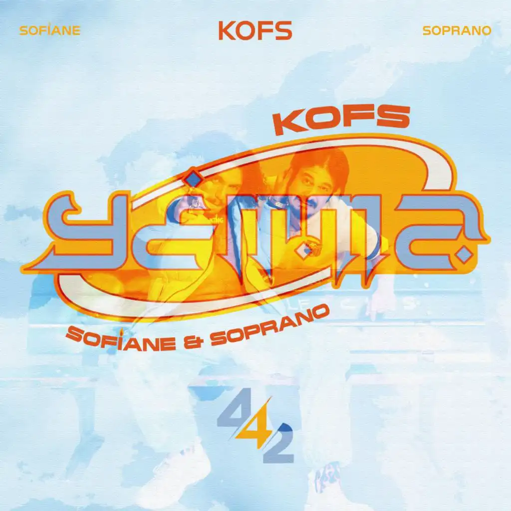 4.4.2, Sofiane, Kofs & Soprano