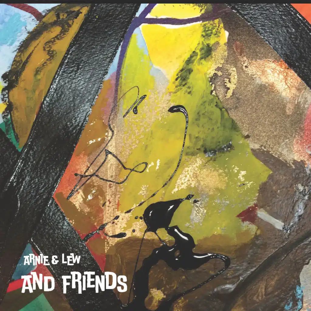 Arnie & Lew AND FRIENDS