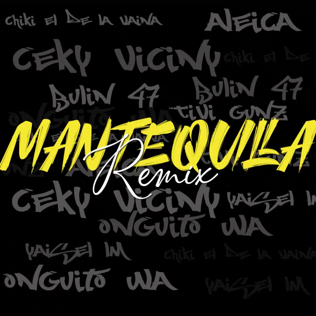 Mantequilla ((Remix)) [feat. Yaisel LM, Tivi Gunz, Onguito Wa & Aleica]