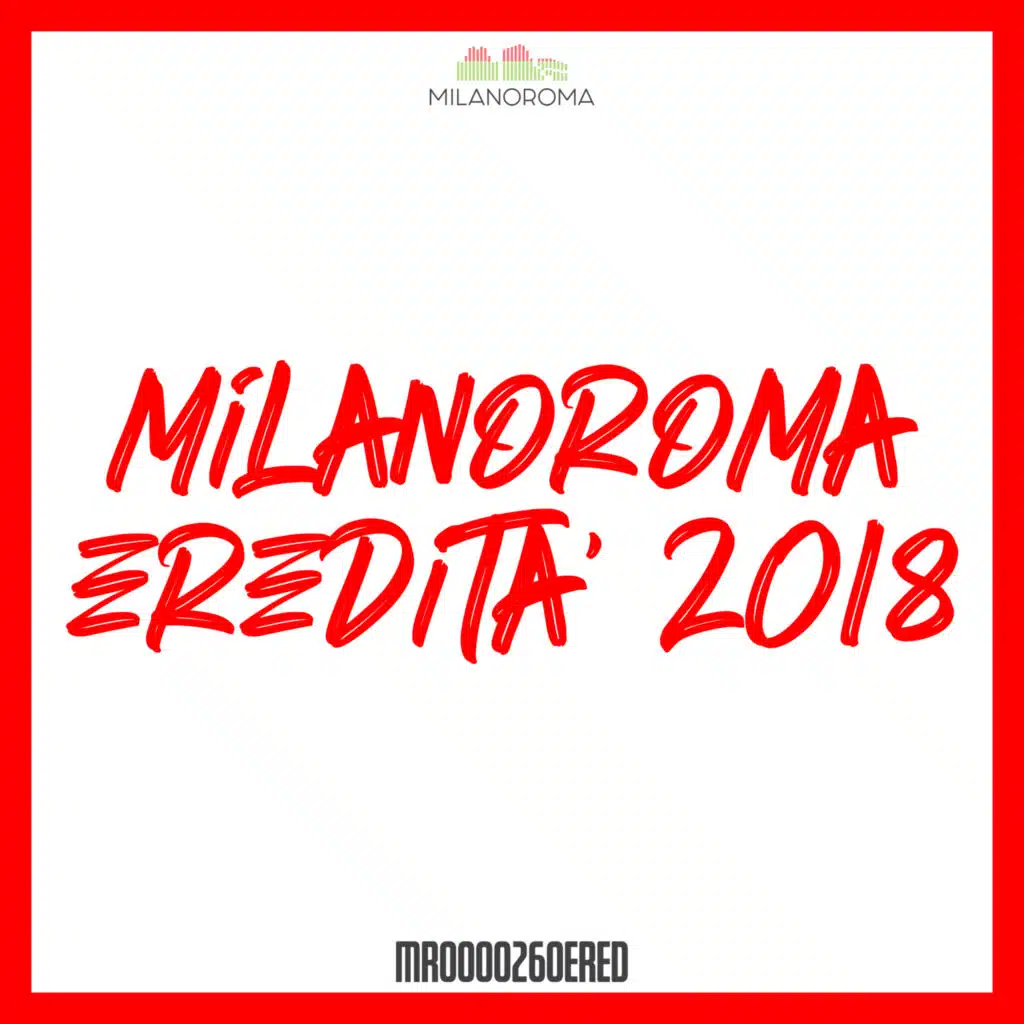MilanoRoma Eredità 2018
