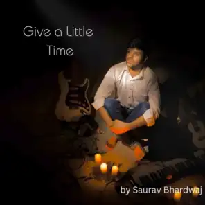 Give a Little Time