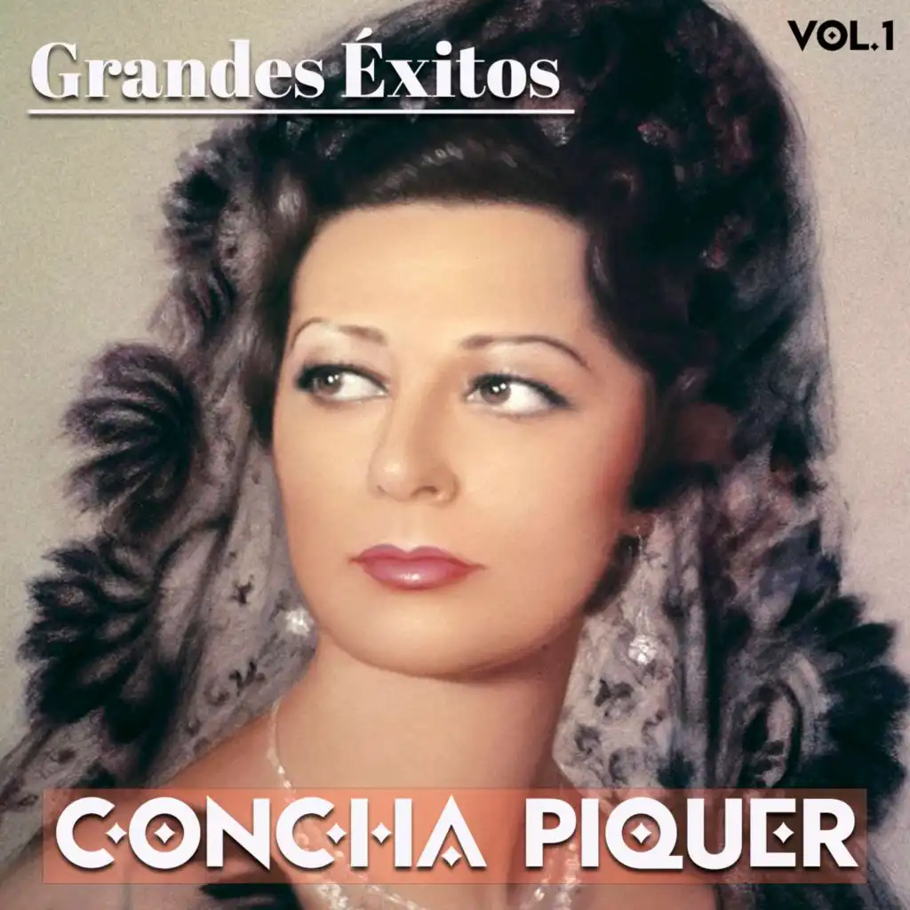 Grandes Éxitos Concha Piquer, Vol. 1