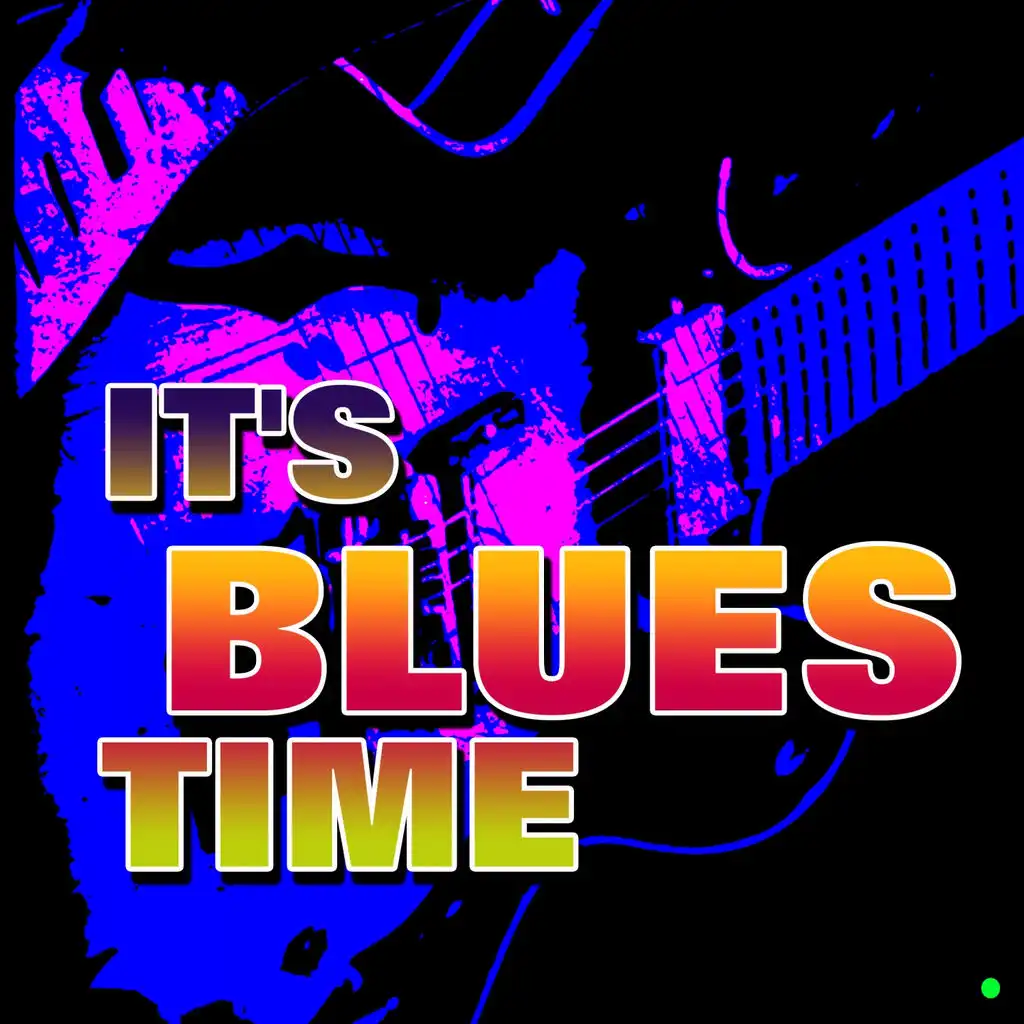 It's Blues Time