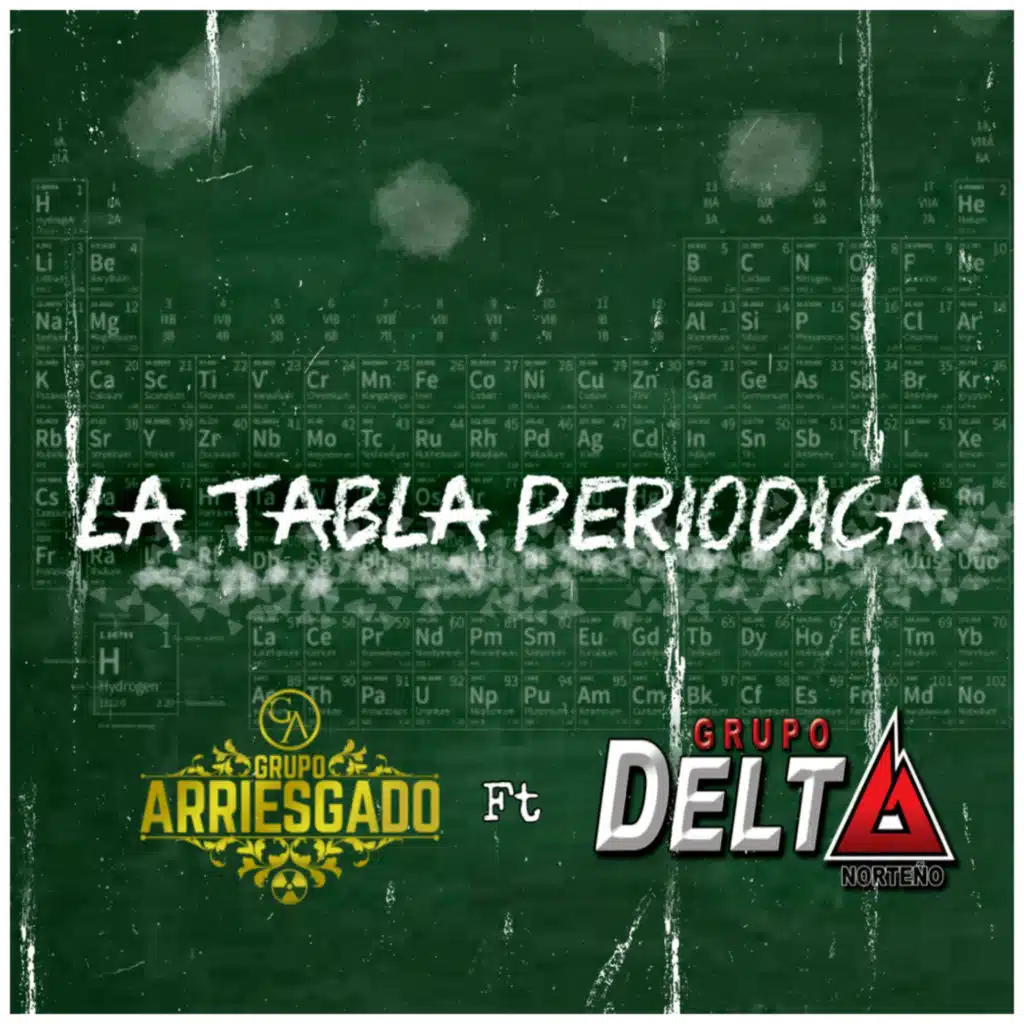 La Tabla Periodica (feat. Grupo Delta Norteño)