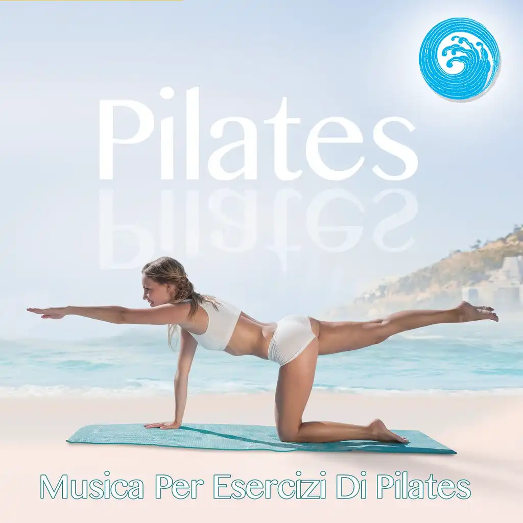 Pilates : Musica per esercizi di Pilates (Wellness Relax)