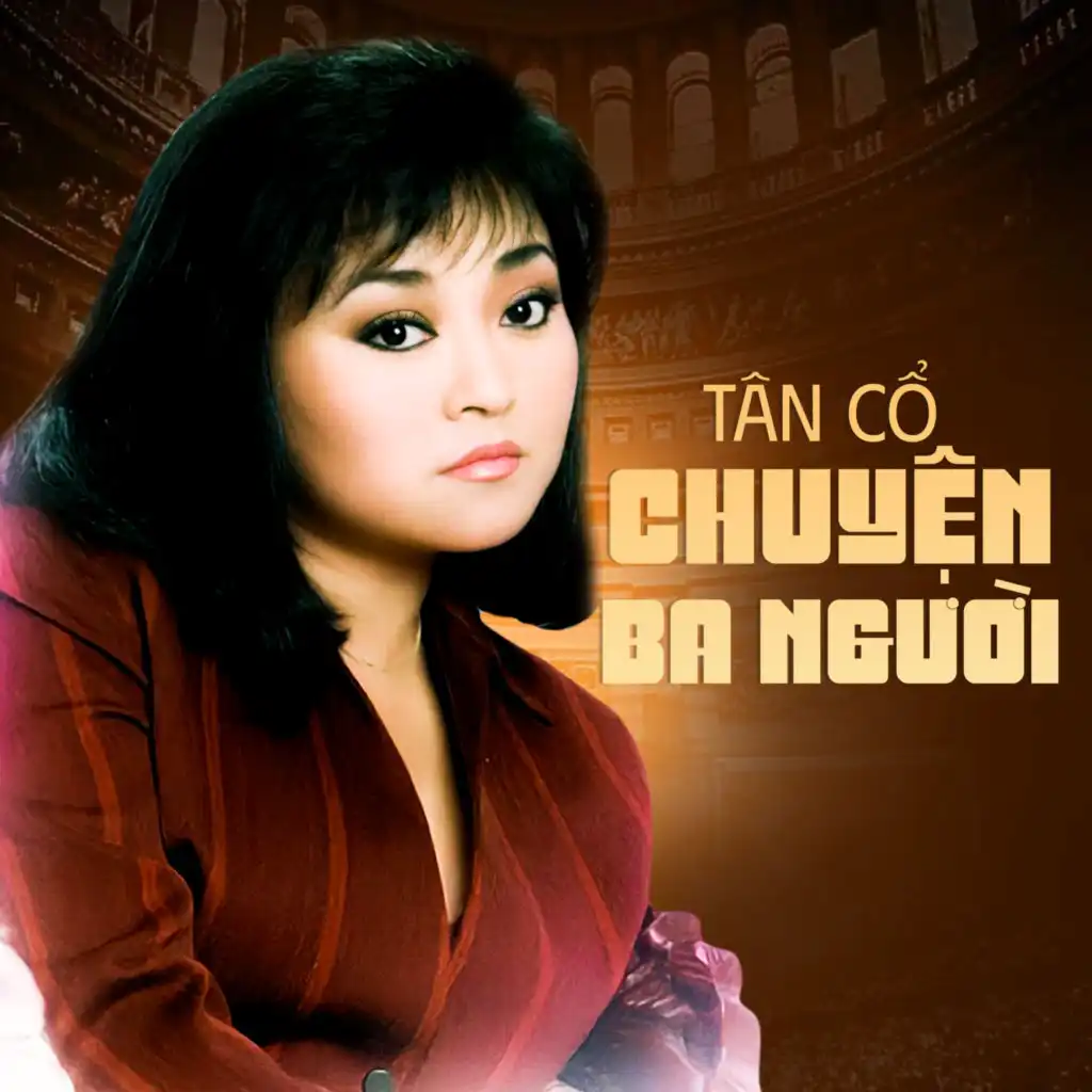 Tân Cổ Chuyện Ba Người