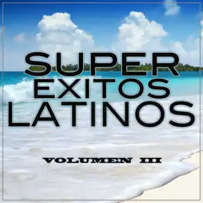 Super Exitos Latinos Vol. 3