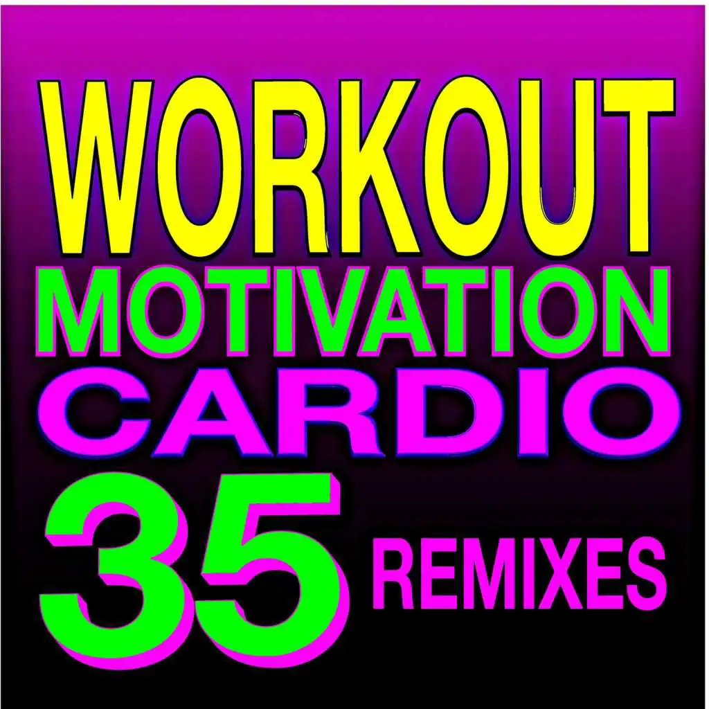 Workout Motivation Cardio 35 Remixed