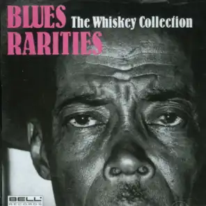 Blues Rarities - The Whiskey Collection