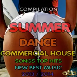 Compilation Summer Dance Commercial House Songs Top Hits New Best Music 2013 / 2014 (Radio Cut Mix)