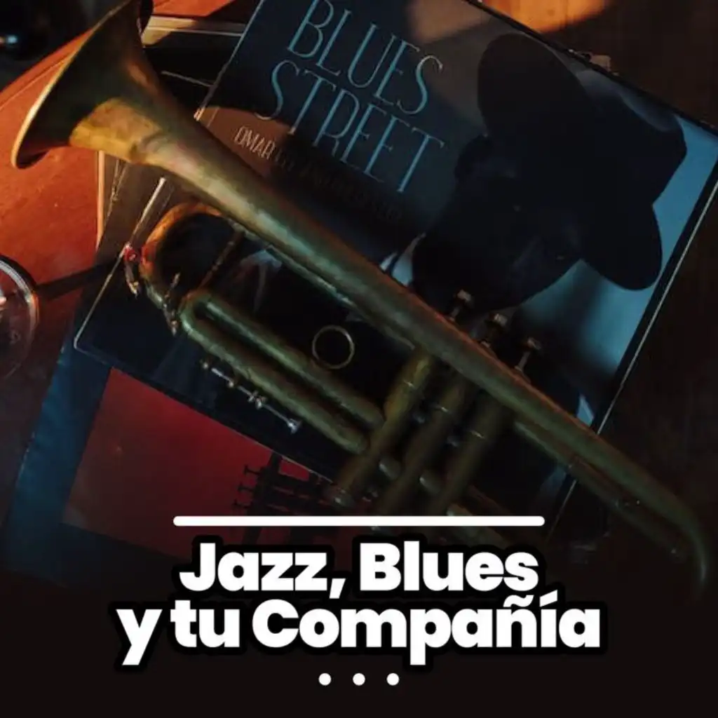 Jazz, Blues y tu compañia