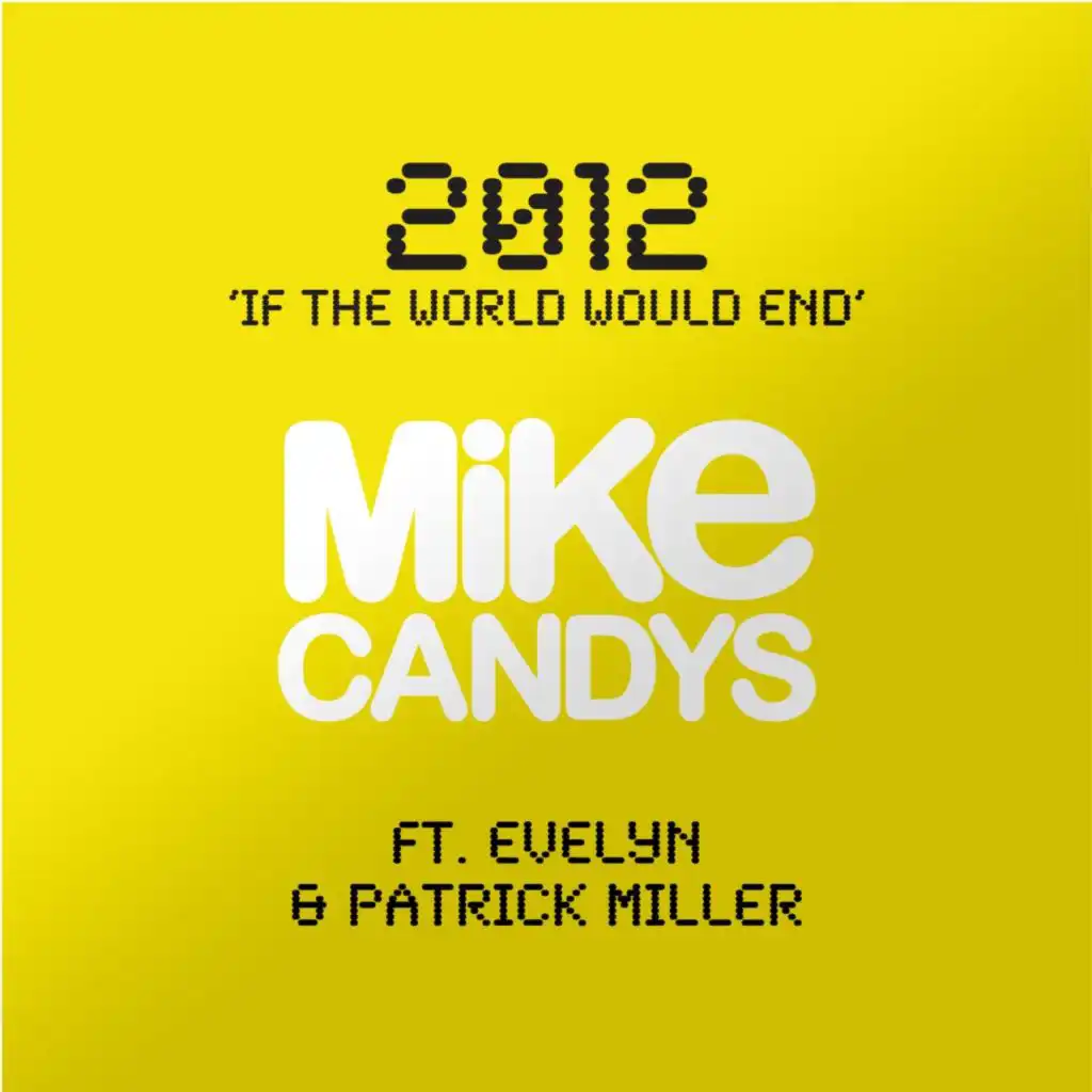 2012 (If the World Would End) [feat. Evelyn]