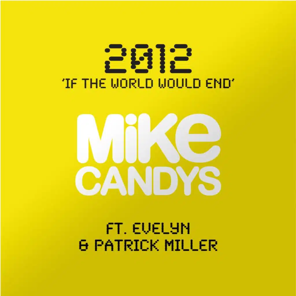 2012 (If the World Would End) [feat. Evelyn & Patrick Miller]