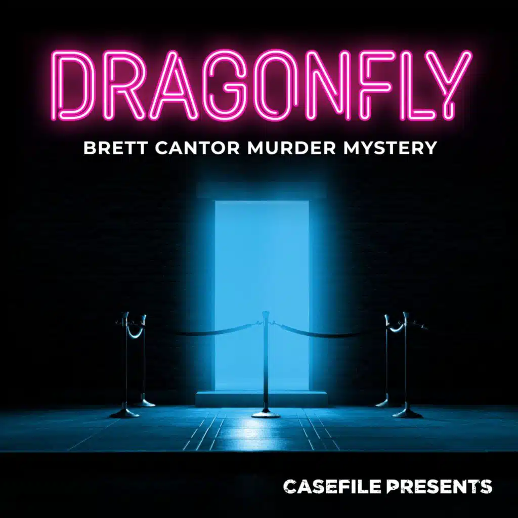 Casefile Presents: Dragonfly