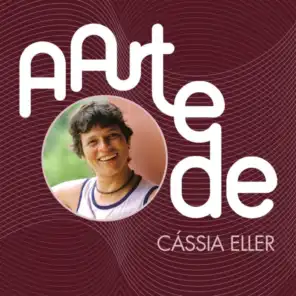A Arte De Cássia Eller
