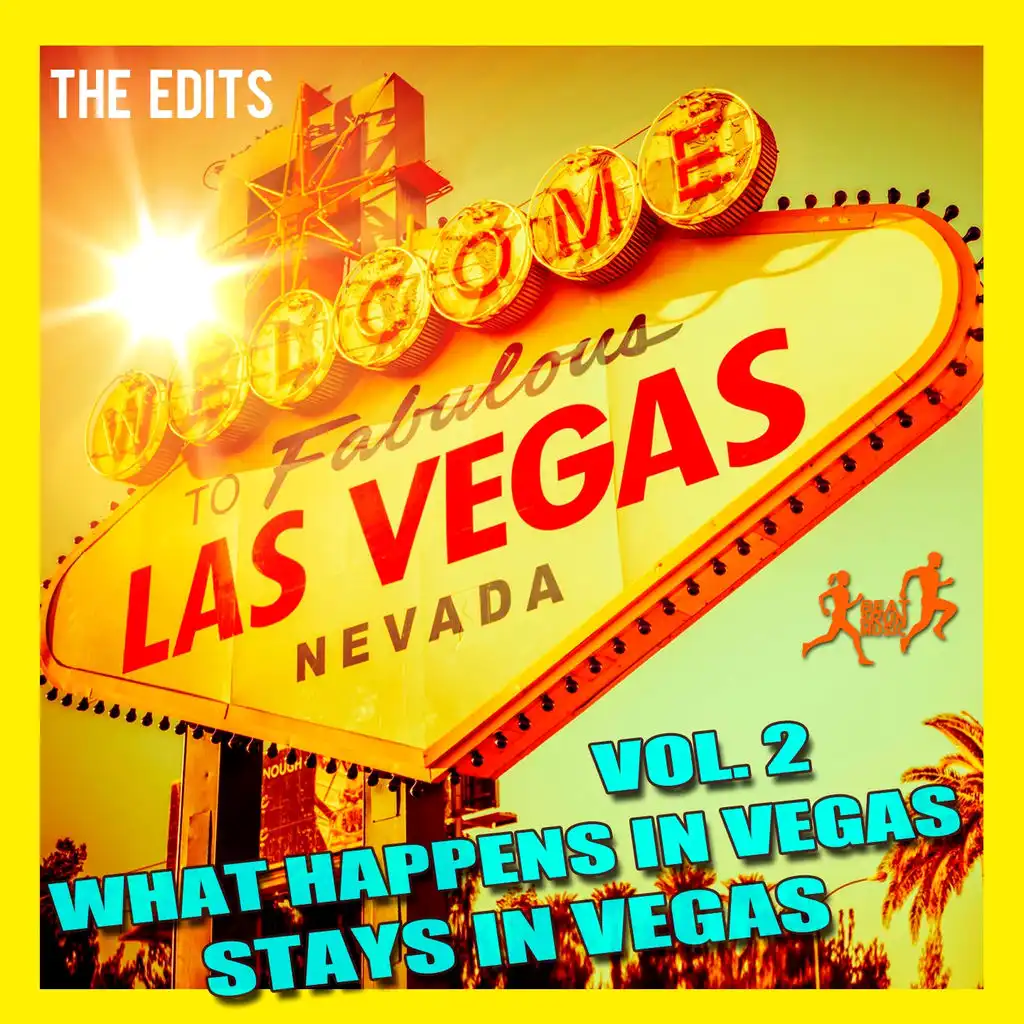 What Happens in Vegas Stays in Vegas, Vol. 2 (The Edits)