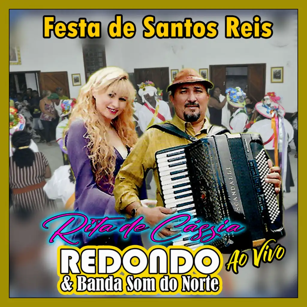 RITA DE CÁSSIA E REDONDO - FESTA DE SANTOS REIS