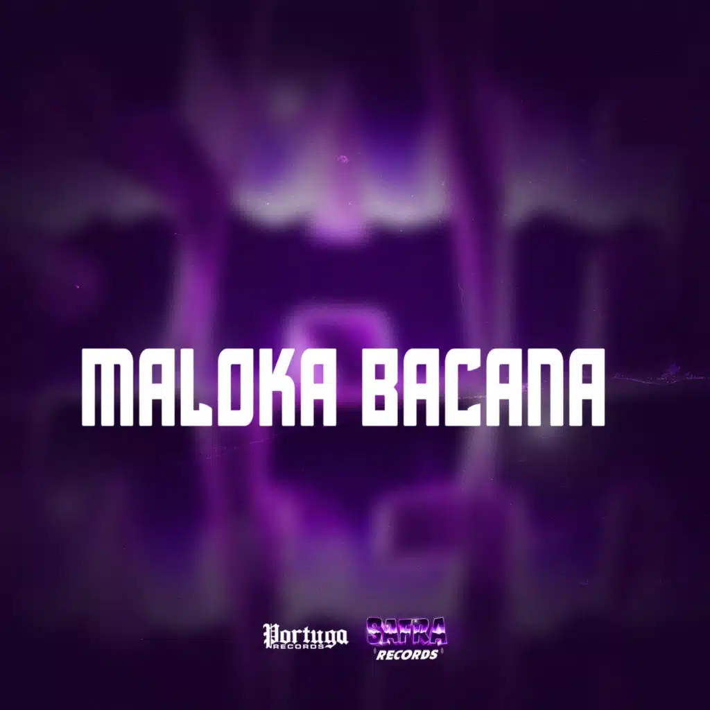 MALOKA BACANA (feat. DJ LÉO DA ZS & NGKS)
