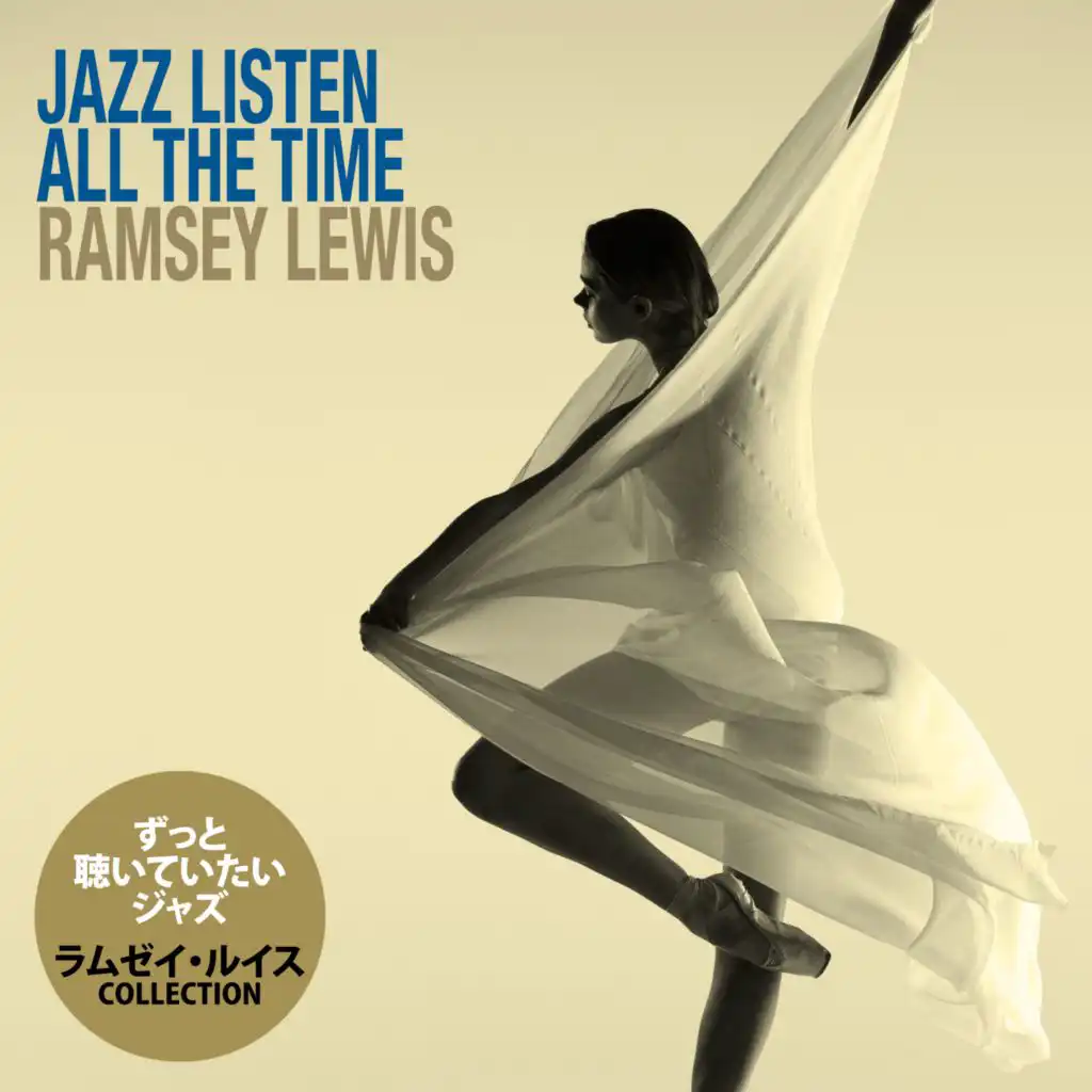 Jazz Want to Listen to All the Time [Ramsey Lewis]