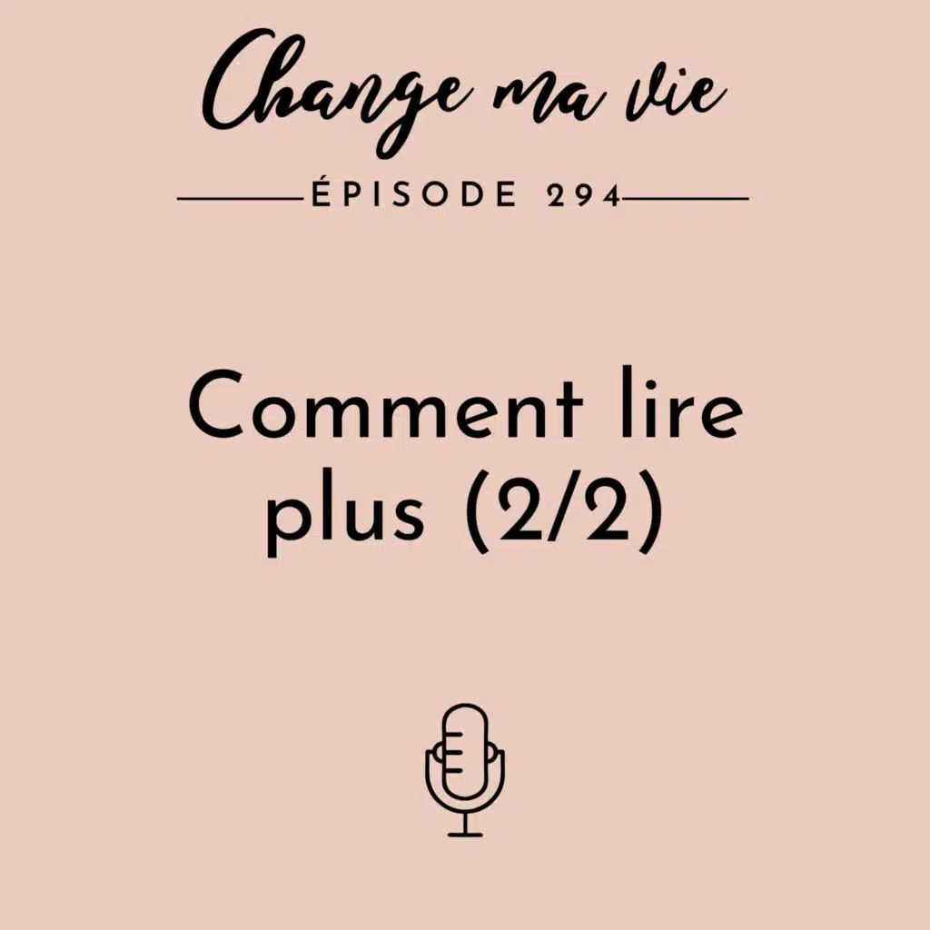 (294) Comment lire plus (2/2)