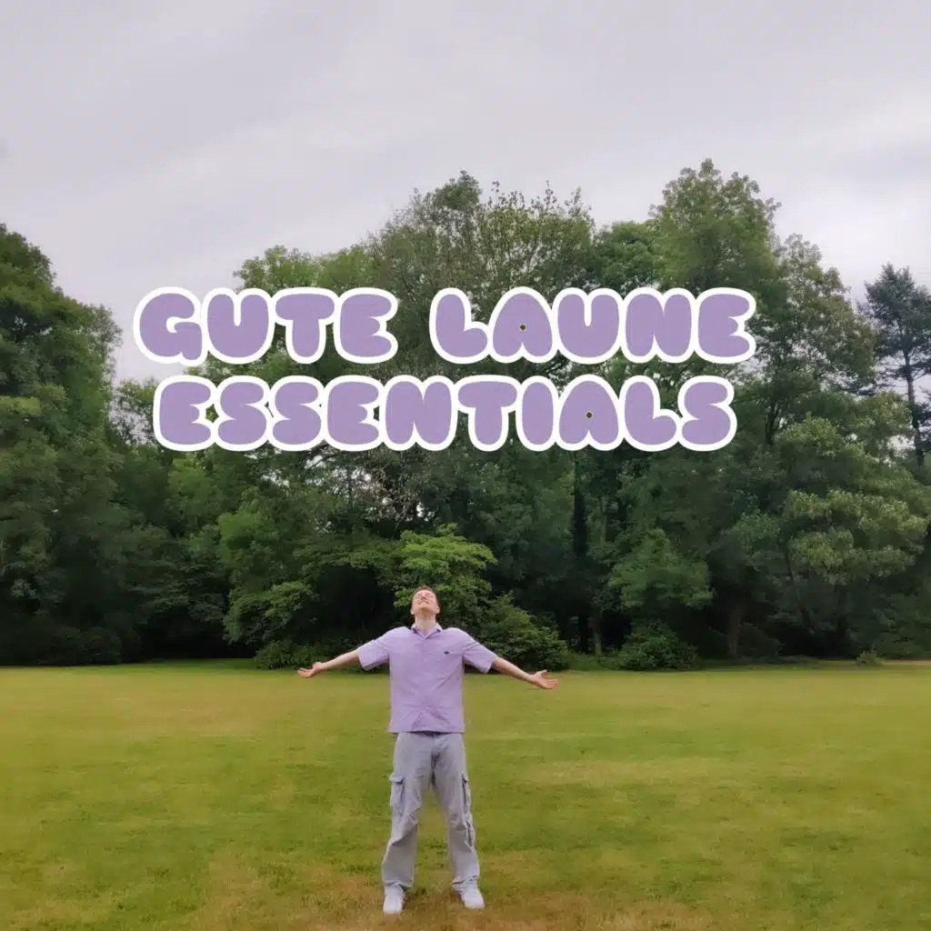 Gute Laune Essentials
