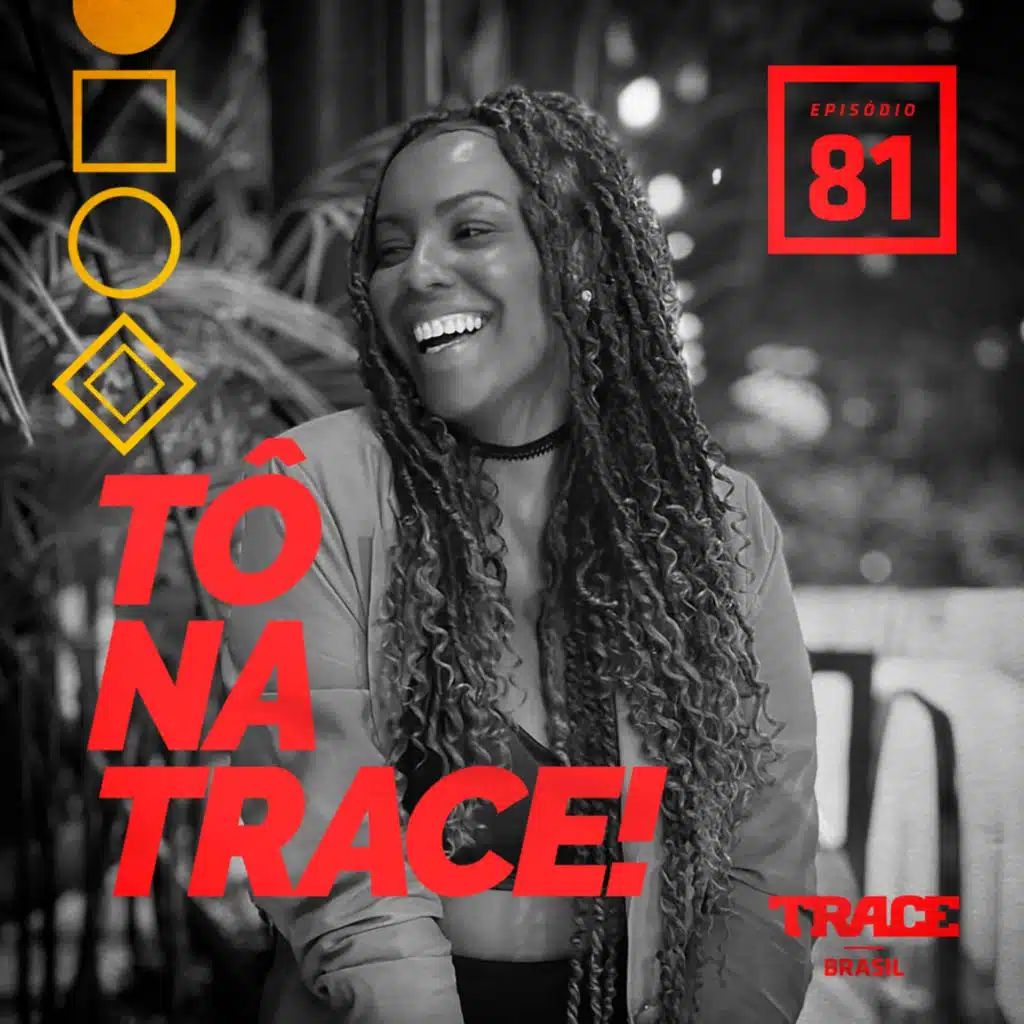 #81 Tinna Rios - A Beyoncé de Pirituba