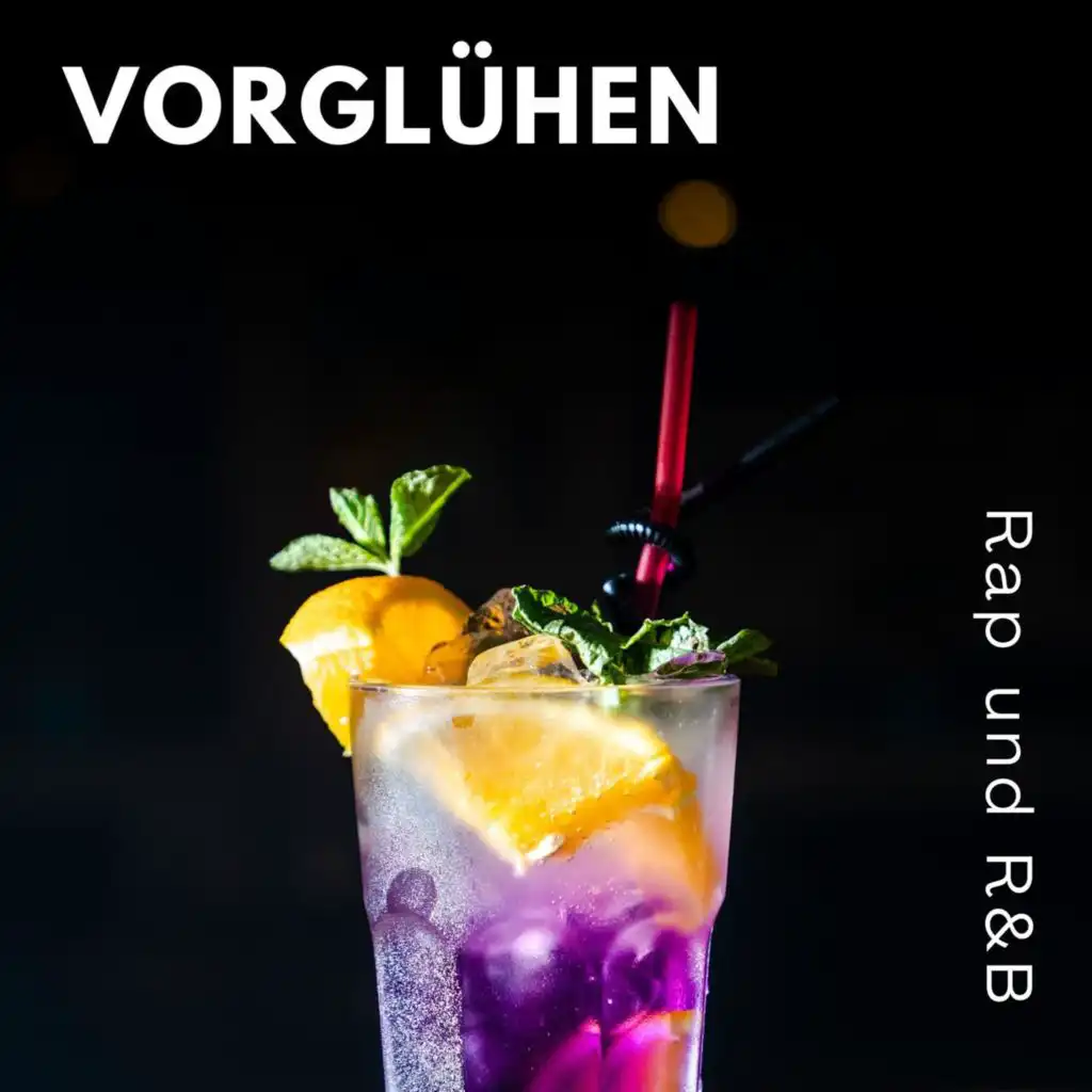 Vorglühen - Rap und R&B