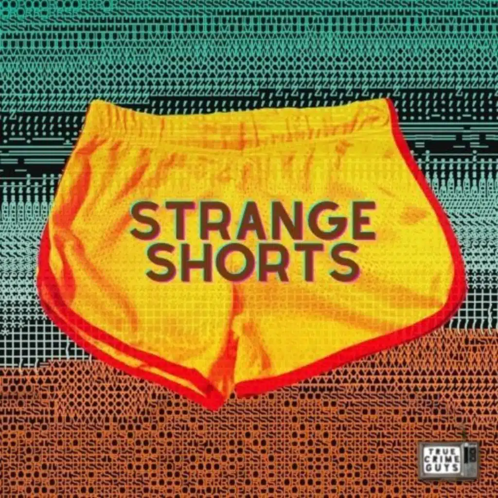 Strange Shorts: Episode 123