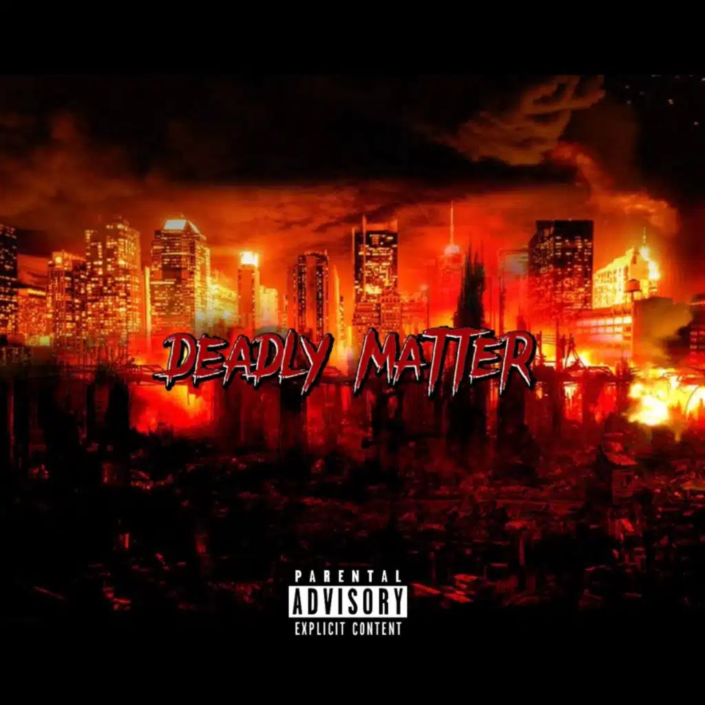 Deadly Matter