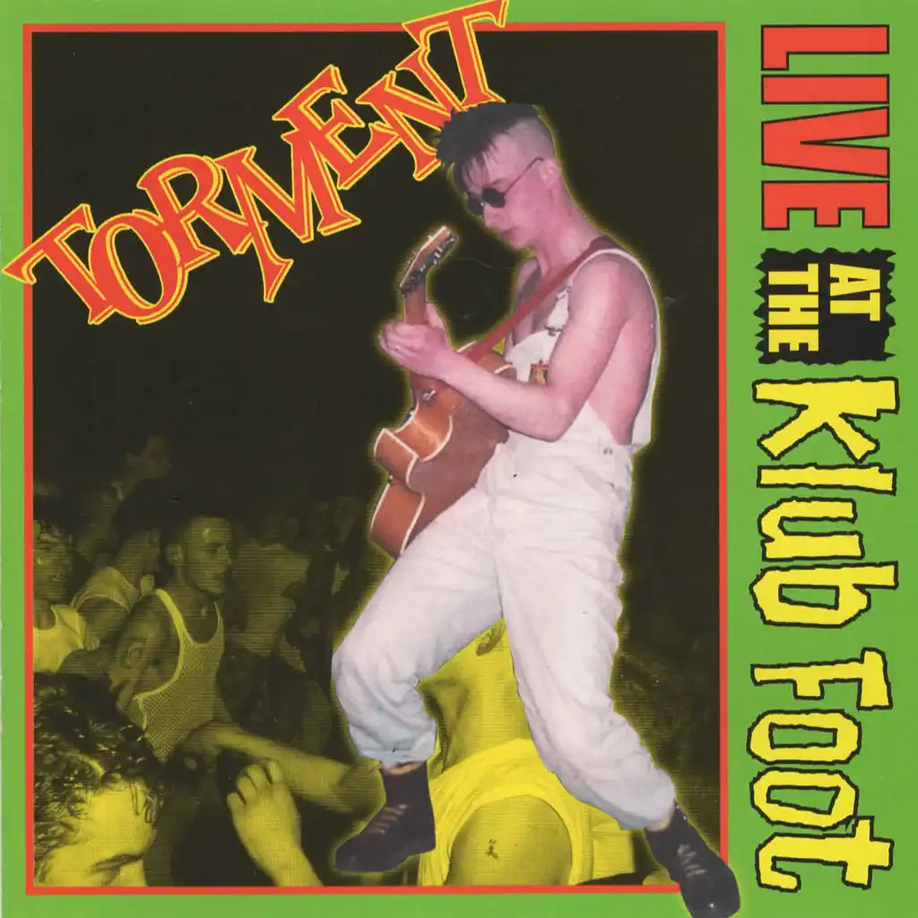 Torment (Live, The Klub Foot, Hammersmith, 30 August 1986)