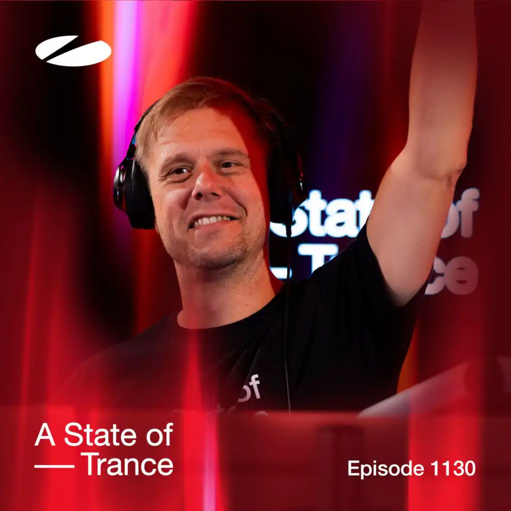 A State of Trance (ASOT 1130) (Coming Up, Pt. 1)
