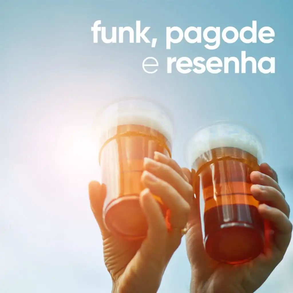 Funk, Pagode e Resenha