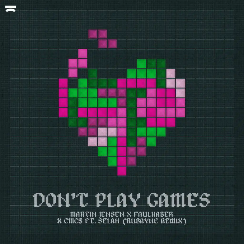 Don't Play Games (Rubayne Remix) [feat. SELAH]