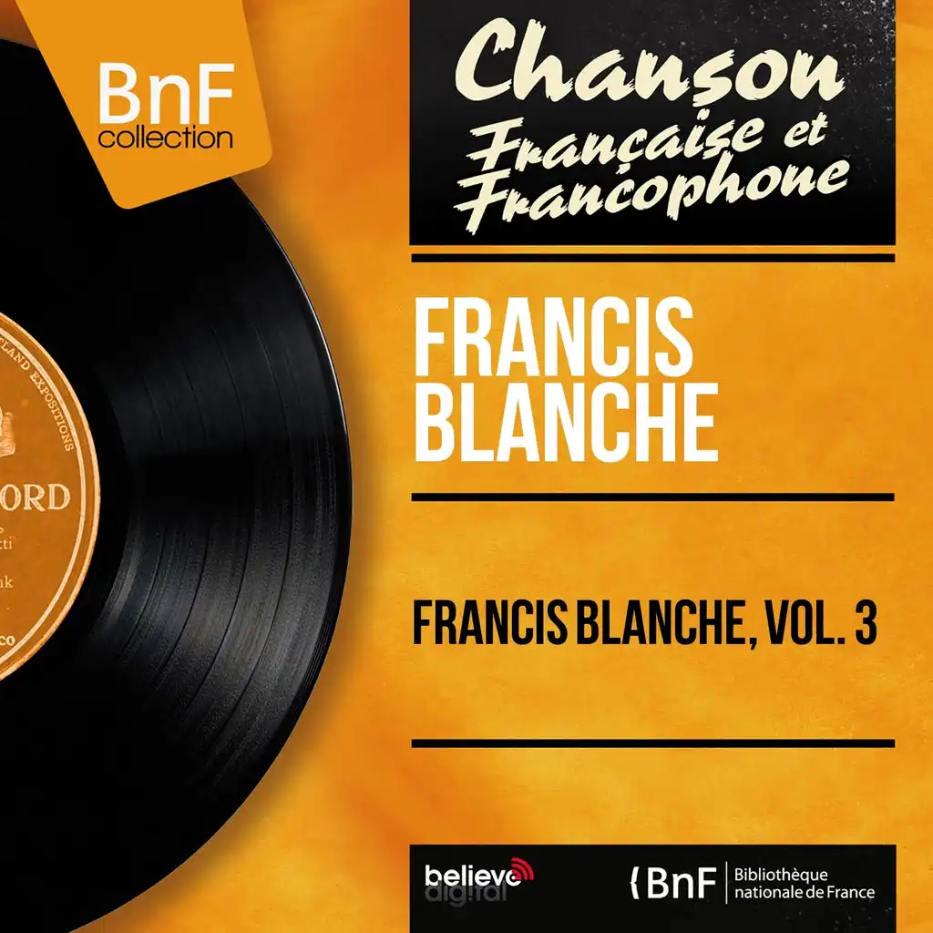 Francis Blanche, vol. 3 (Mono Version)