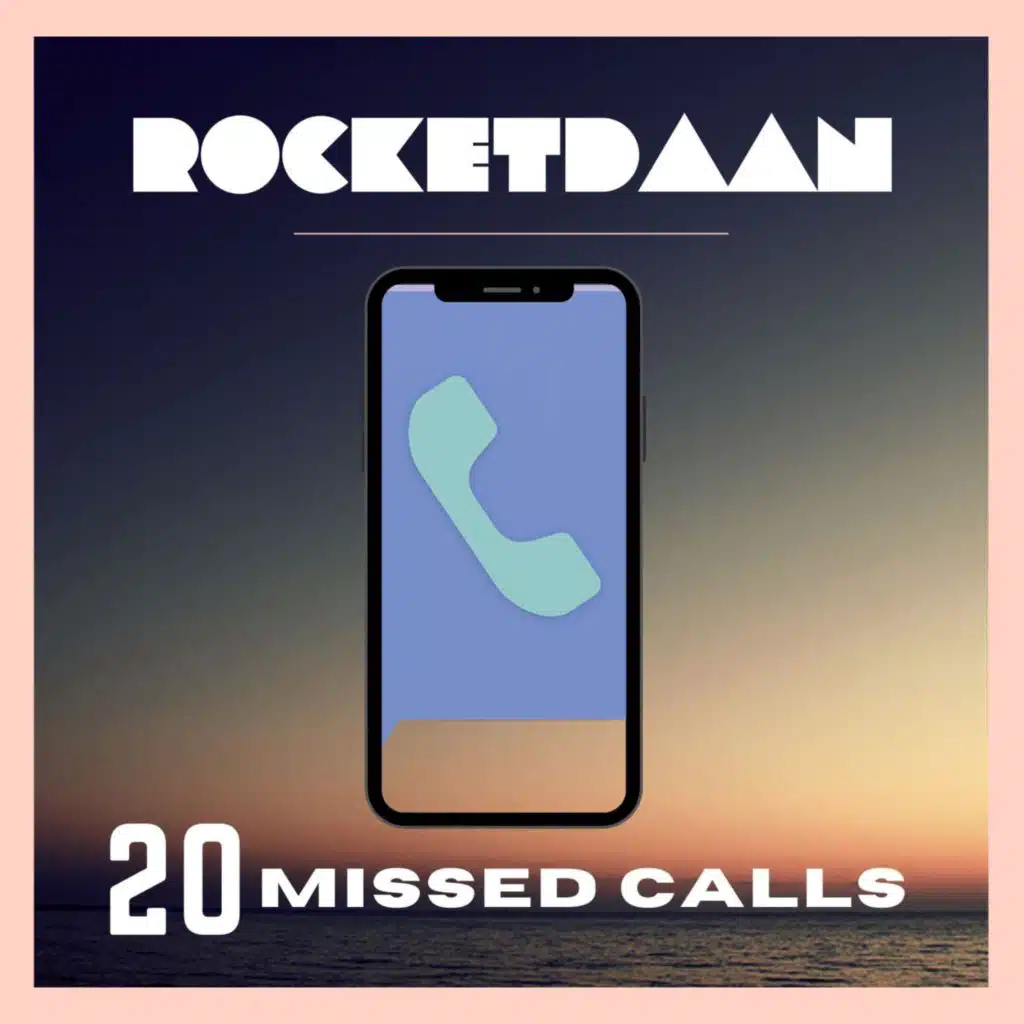 20 Missed Calls (DJ Mix)