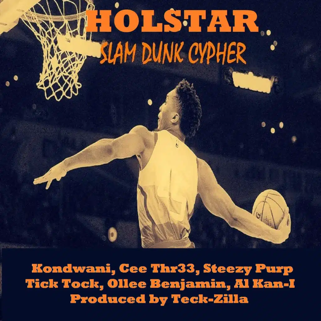 Slam Dunk Cypher (feat. Kondwani, Cee Thr33, Steezy Purp, Tick Tock, Ollee Benjamin & Al Kan-I)